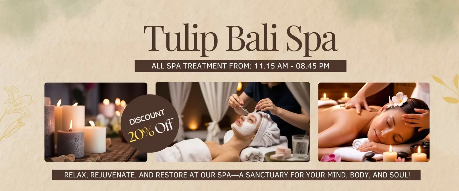 Tulip Bali Spa – all spa treatments from 11.15 AM to 08.45 PM, discount 20% off